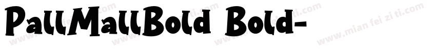 PallMallBold Bold字体转换